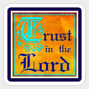 Trust In The Lord Sticker